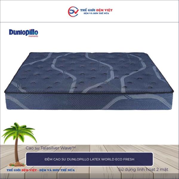 Đệm cao su Dunlopillo Latex World Eco Fresh 2